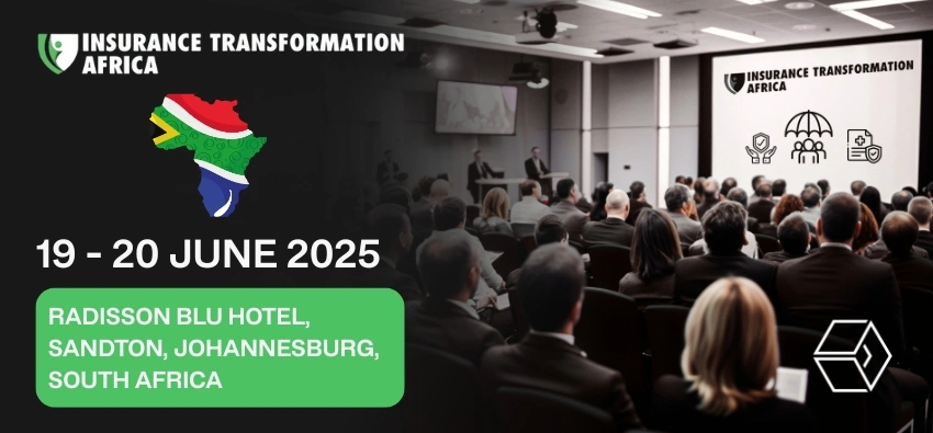 Insurance Transformation Africa 2025 - Future of Insurance Insurance Transformation Africa 2025 - Future of Insurance