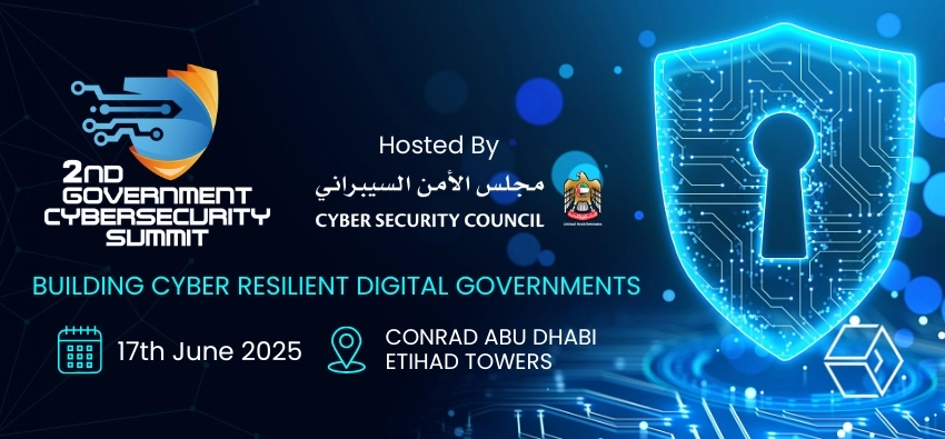 UAE Hosts 2nd Government Cyber Security Summit 2025 UAE Hosts 2nd Government Cyber Security Summit 2025