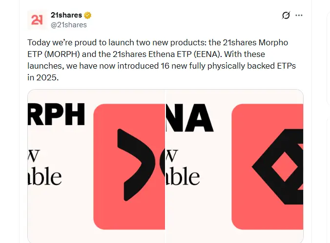 21Shares Debuts Ethena and Morpho ETPs (Source: X)