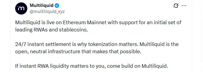 Multiliquid Goes Live, Settling Tokenized RWAs on Ethereum Multiliquid Goes Live, Settling Tokenized RWAs on Ethereum (Source: X)