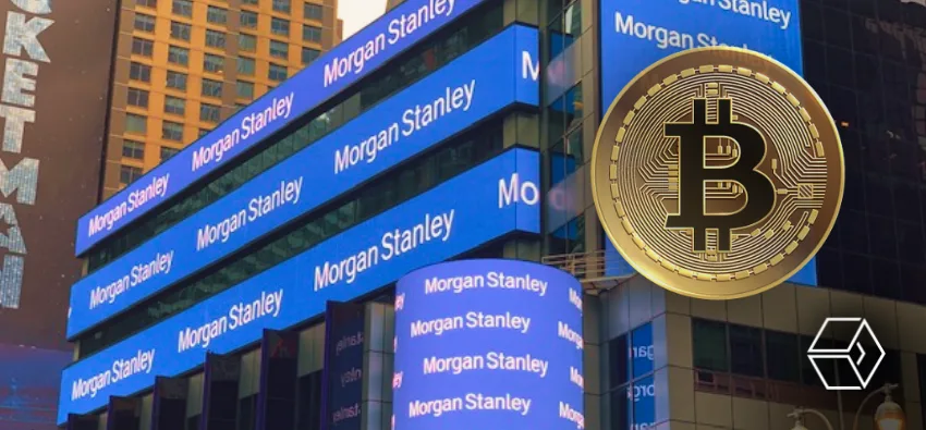 Morgan Stanley Eyes Spot Bitcoin, Solana ETFs With SEC Filing
