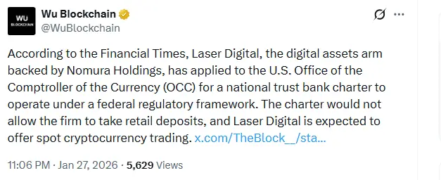 Nomura’s Laser Digital Seeks US Bank Charter for Crypto Push Nomura’s Laser Digital Seeks US Bank Charter for Crypto Push (Source: X)