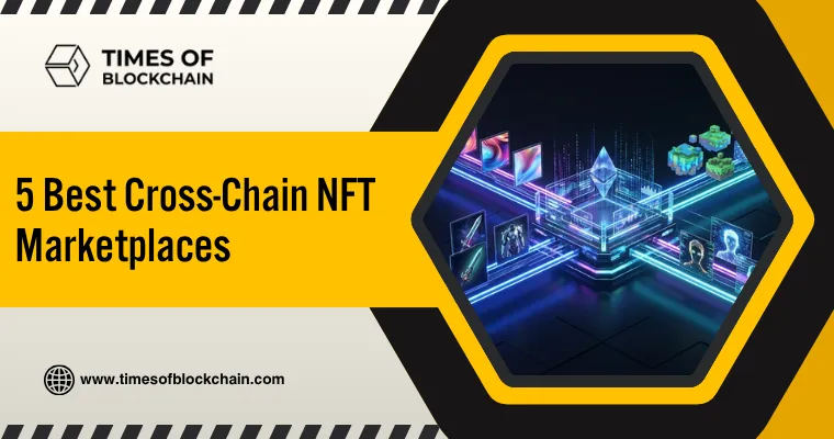 5 Best Cross-Chain NFT Marketplaces