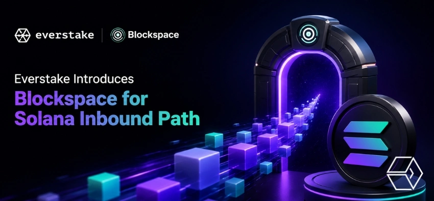 Everstake Introduces Blockspace for Solana Users Everstake Introduces Blockspace for Solana Users