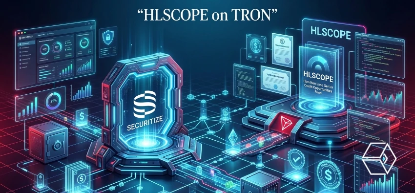 TRON Gets First Securitize-Issued Tokenized Fund ‘HLSCOPE’ TRON Gets First Securitize-Issued Tokenized Fund ‘HLSCOPE’